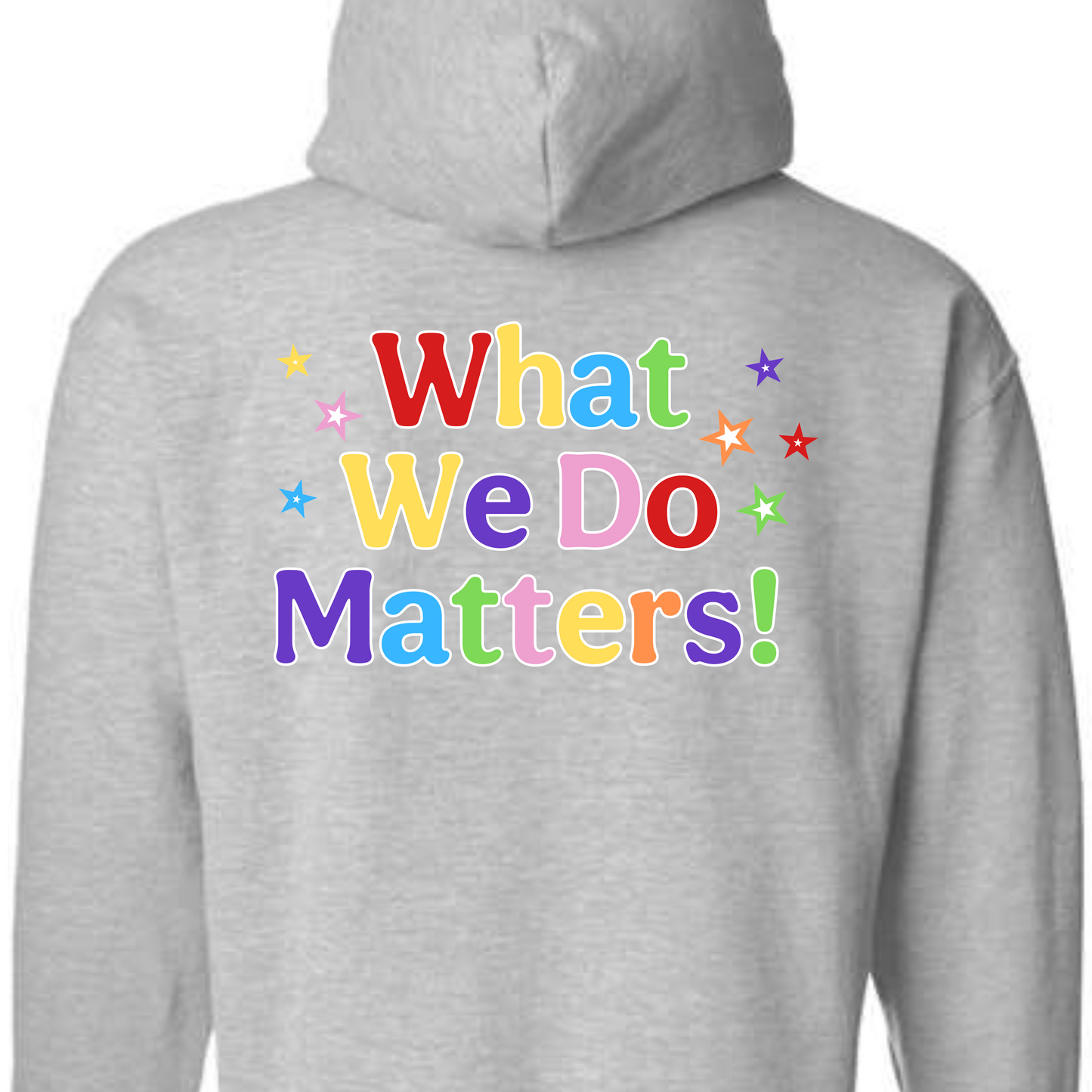 What We Do Matters! • Parchment Early Learning Center • SWEATSHIRTS