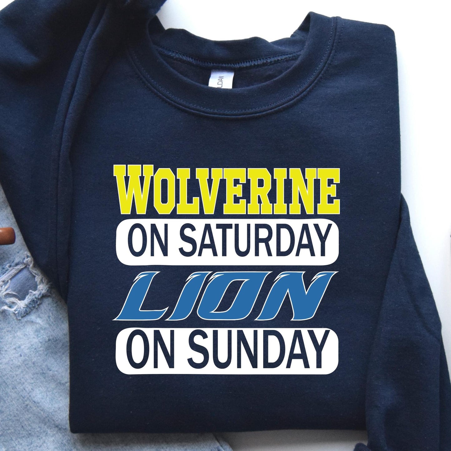 Wolverine on Saturday, Lion on Sunday • Navy Crewneck