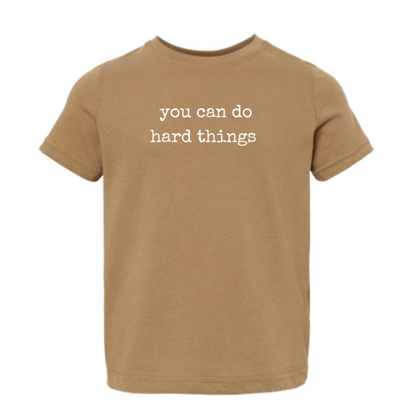 You Can Do Hard Things • KIDS SIZES