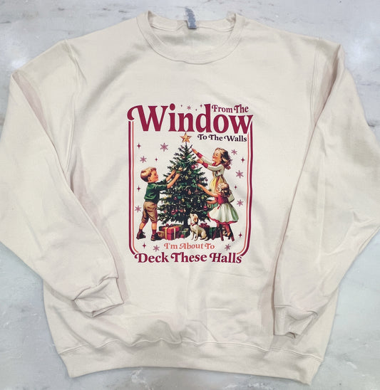 I’m About To Deck These Halls • Crewneck