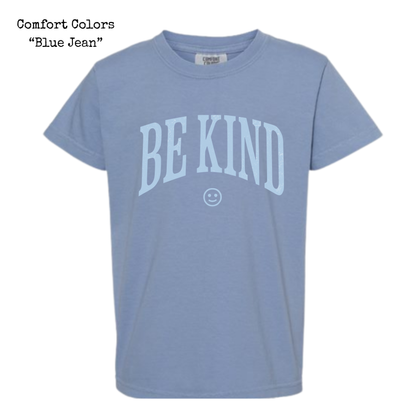 Be Kind • Comfort Colors • ADULT SIZES