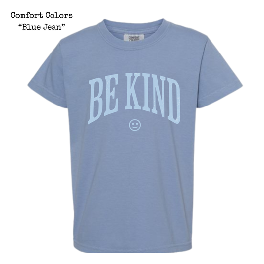 Be Kind • Comfort Colors • ADULT SIZES