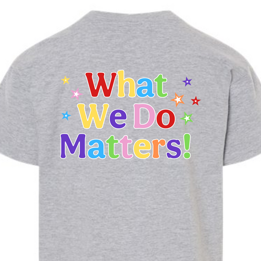Infant T-Shirts  • What We Do Matters! • Parchment Early Learning Center