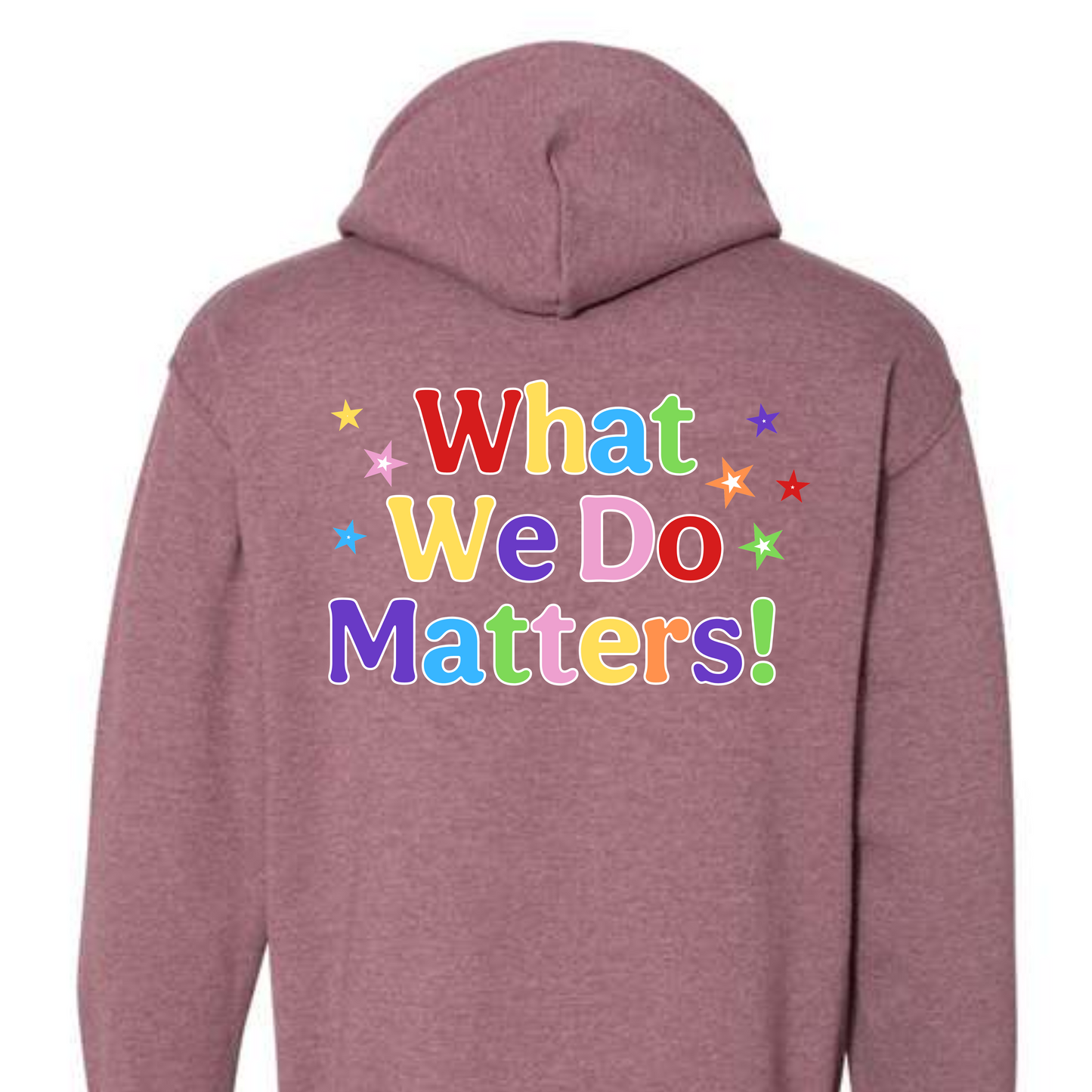 What We Do Matters! • Parchment Early Learning Center • SWEATSHIRTS